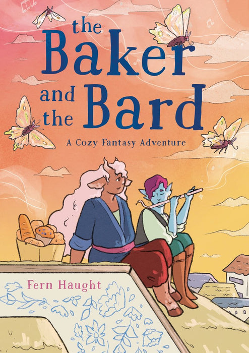 The Baker and The Bard | A Cozy Fantasy Adventure by Fern Haught