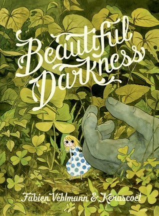 Beautiful Darkness by Kerascoët’s and Fabien Vehlmann | Graphic Novel
