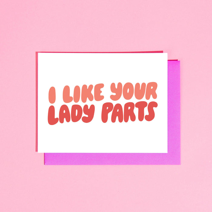 I Like Your Lady Parts Card