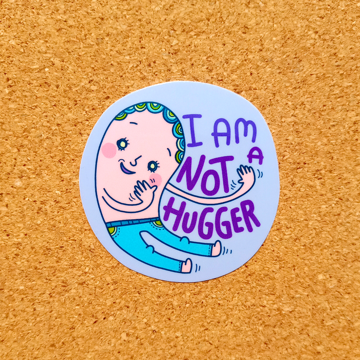 Not Hugger Sticker