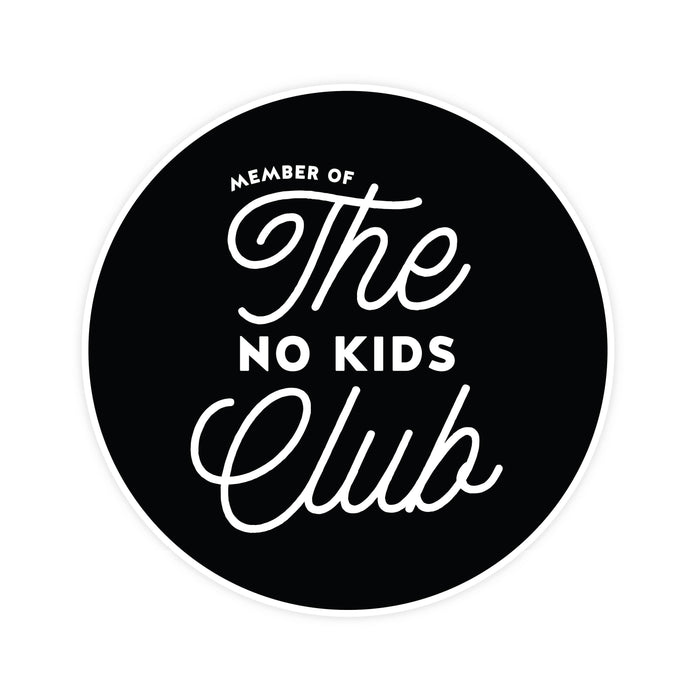 The No Kids Club Magnet